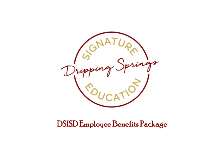 dsi sisd sd emp mployee loyee bene nefits fits pa pack