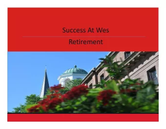 Success At Wes  Retirement  Welcome  Amy Walsh  Associate Director of Benefits  Laura Adamski