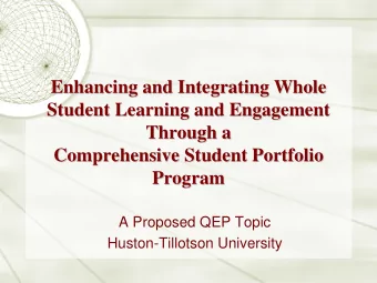 Enhancing and Integrating Whole  Enhancing and Integrating Whole  Student Learning and Engagement