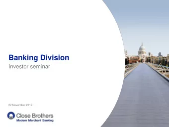 Banking Division  Investor seminar  22 November 2017 ours  Disclaimer Certain statements included