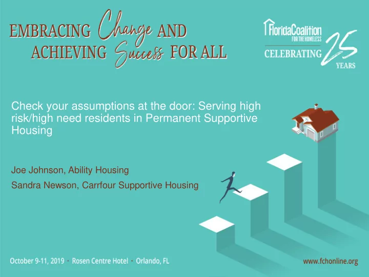 check your assumptions at the door serving high risk high