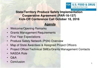 Kick-Off Conference Call October 18, 2016  Agenda   Welcome/Opening Remarks    Grants