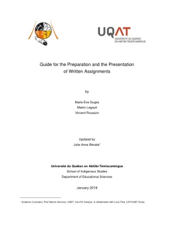 Guide for the Preparation and the Presentation  of Written Assignments  by  Marie-Eve Dugas  Martin