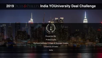 2019  India YOUniversity Deal Challenge  Presented By-  Prabal Gupta  Shaheed Sukhdev College of