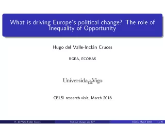What is driving Europes political change? The role of  Inequality of Opportunity  Hugo del