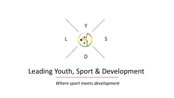 Leading Youth, Sport &amp; Development  Where sport meets development  SUMMARY  Introduction  I.
