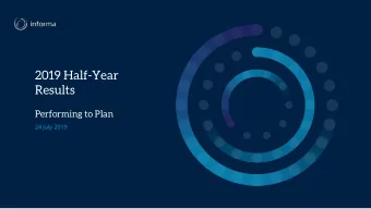 2019 Half-Year  Results  Performing to Plan  24 July 2019  Disclaimer  This presentation contains