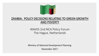 AND POVERTY  WAVES 2nd NCA Policy Forum  The Hague, Netherlands  Ministry of National Development