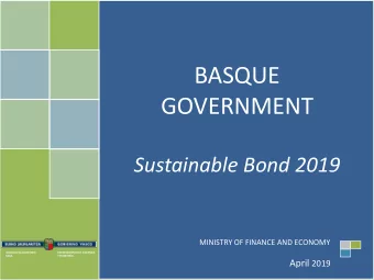 BASQUE  GOVERNMENT Sustainable Bond 2019  MINISTRY OF FINANCE AND ECONOMY  OGASUN ETA EKONOMIA