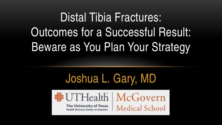distal tibia fractures outcomes for a successful result