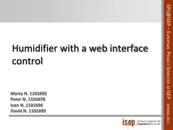 Humidifier with a web interface  control  Marta N. 1101692  Peter N. 1101676  Ivan N. 1101696