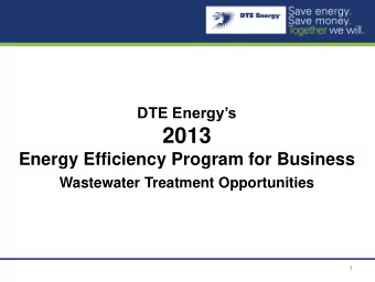 2013  Energy Efficiency Program for Business  Wastewater Treatment Opportunities  1  2013 Energy