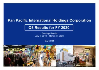Pan Pacific International Holdings Corporation  Q3 Results for FY 2020  Earnings Results  July 1,