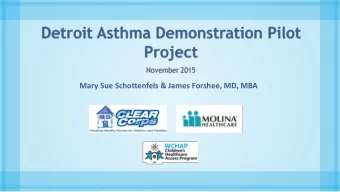 Mary Sue Schottenfels &amp; James Forshee, MD, MBA  Molina Healthcare Our mission is to provide