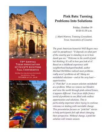 Pink Bats: Turning  Problems Into Solutions  Friday, October 19  10:20-11:35 a.m.  J. Mark Warren,