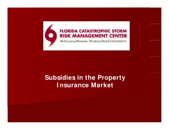 Subsidies in the Property  I nsurance Market  D fi iti  D fi iti  Definition  Definition  A