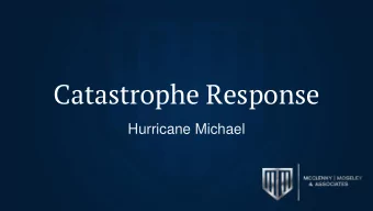 Catastrophe Response  Hurricane Michael  How to Handle Your Hurricane &amp; Windstorm Claim  Notify