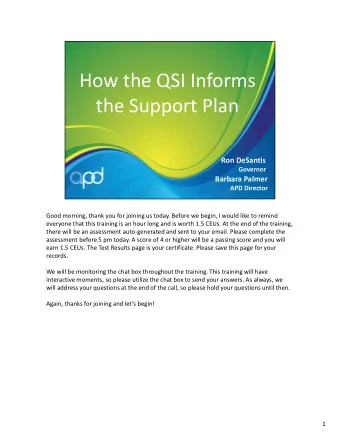 How the QSI Informs  the Support Plan  Ron DeSantis  Governor  Barbara Palmer  APD Director  Good
