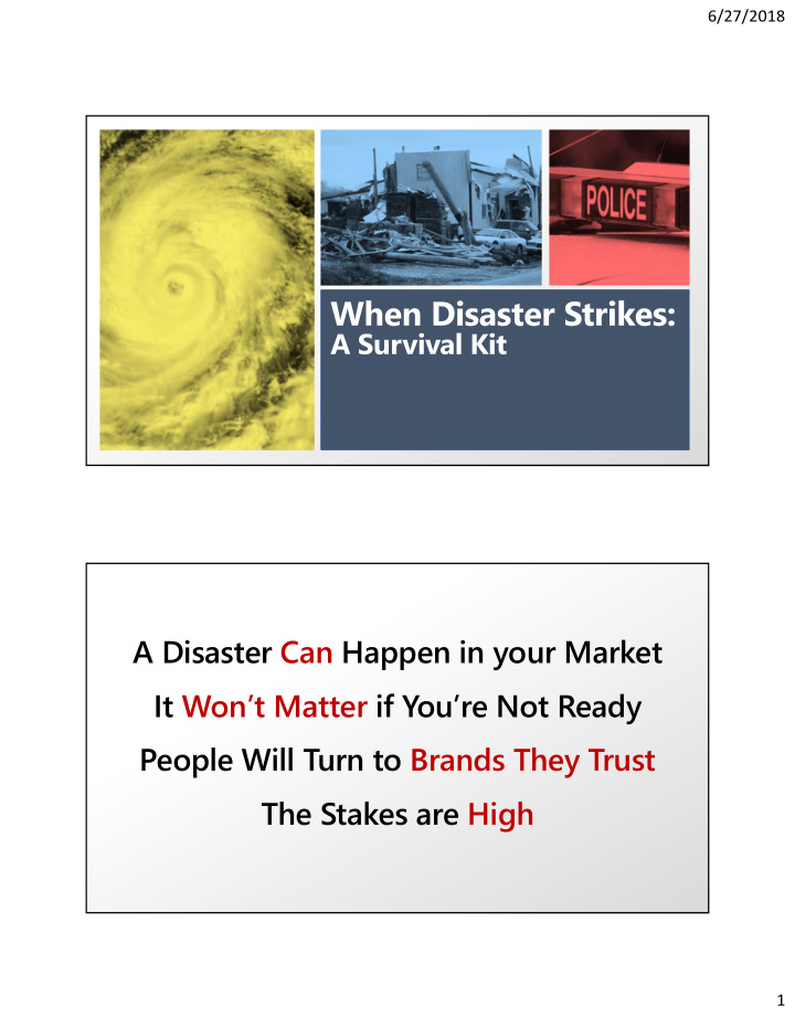 a disaster can happen in your market it won t matter if