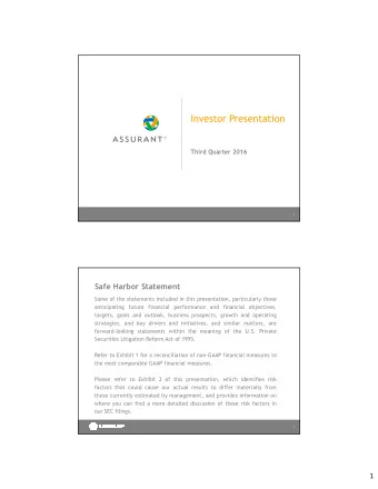 Investor Presentation  Third Quarter 2016  1  Safe Harbor Statement  Some of the statements