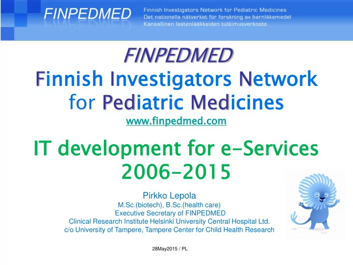 for pedia iatric ric medic icines ines