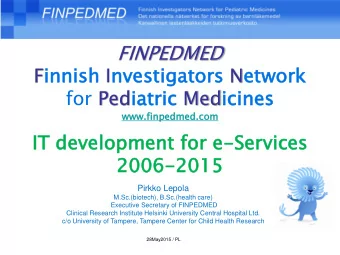 for Pedia  iatric  ric Medic  icines  ines  www  ww.f  .fin  inpedm  pedmed.c  ed.com  IT deve