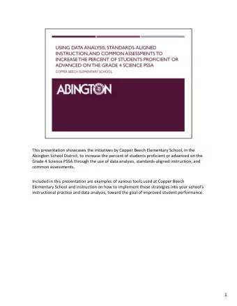 1 This presentation focuses upon strategies used by Copper Beech Elementary School in achieving the