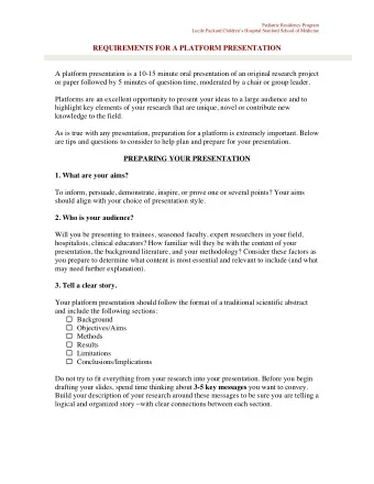 REQUIREMENTS FOR A PLATFORM PRESENTATION    A platform presentation is a 10-15 minute oral