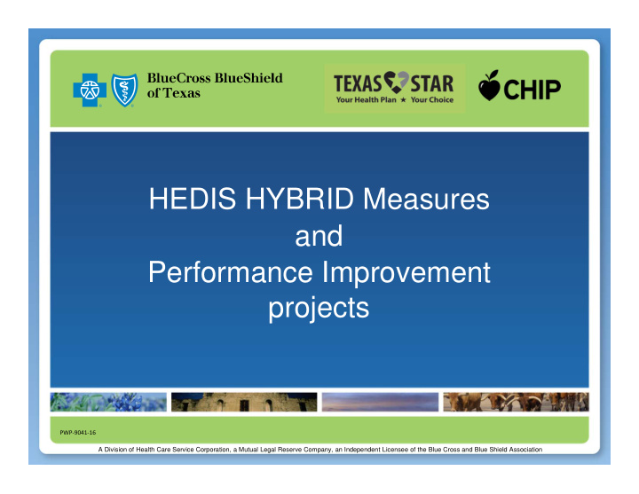 hedis hybrid measures and performance improvement projects