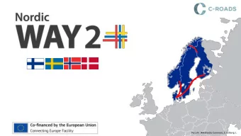 Picture: Wikimedia Common, S. Solberg J.  Focus: Services for the Nordic conditions  2  NordicWay 2