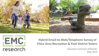 Hybrid Email-to-Web/Telephone Survey of  Chico Area Recreation &amp; Park District Voters