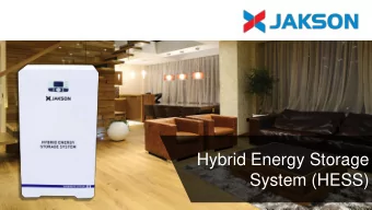 Hybrid Energy Storage  System (HESS)  Product Overview  Smart Energy Storage System  Complete