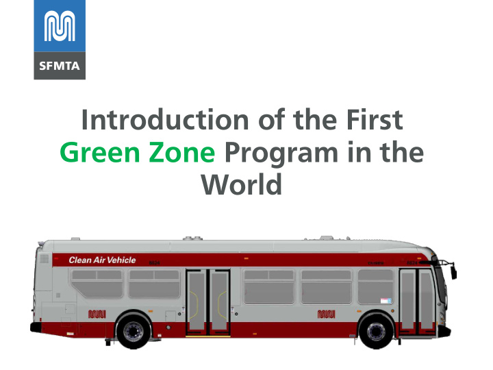 introduction of the first green zone program in the world