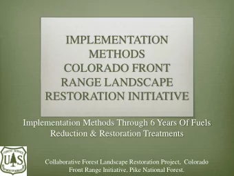 IMPLEMENTATION  METHODS  COLORADO FRONT  RANGE LANDSCAPE  RESTORATION INITIATIVE  Implementation
