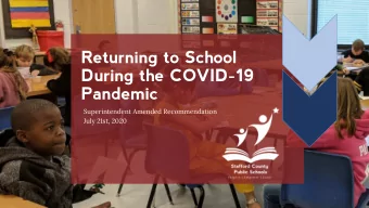 Returning to School  During the COVID-19  Pandemic  Superintendent Amended Recommendation  July