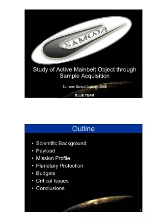 Outline   Scientific Background   Payload   Mission Profile   Planetary Protection
