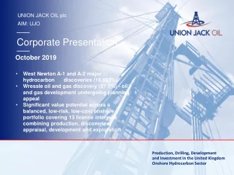 Corporate Presentation  October 2019    West Newton A-1 and A-2 major  hydrocarbon