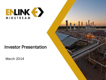 Investor  vestor Pr  Prese  senta  ntation  tion  March 2014  Forwar  ard  d Looki  king  ng Stat