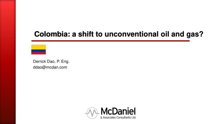 colombia a shift to unconventional oil and gas