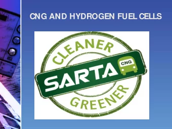 CNG AND HYDROGEN FUEL CELLS  SARTA Key Facts  Transport 2.8 million passengers in 2018  212