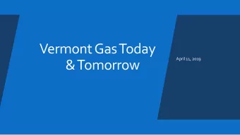 &amp; Tomorrow  Today  Natural  Natural Gas  Gas only  only 7% of  6% of  mmbtu  GHG  Natural Gas
