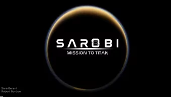 PROJECT ASSUMPTIONS  SA  SAROBI mission to  to Tita  tan  Exploring the mysteries of the moons