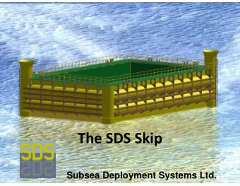 The SDS Skip  Subsea Deployment Systems Ltd.  Subsea Deployment Systems Ltd. SUBSEA SKIP An