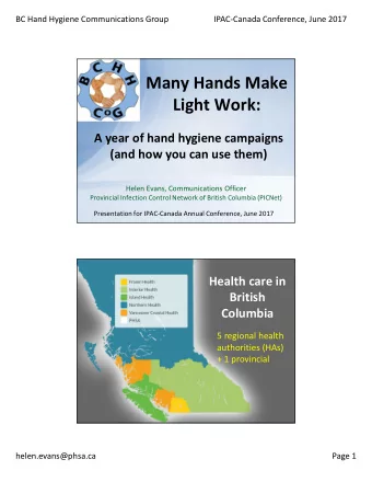 Many Hands Make  Light Work:  A year of hand hygiene campaigns  (and how you can use them)  Helen