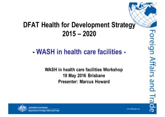 DFAT Health for Development Strategy  2015  2020  - WASH in health care facilities -  WASH in