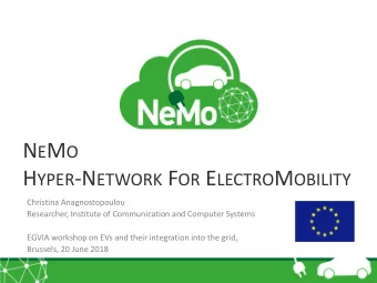 H YPER -N ETWORK F OR E LECTRO M OBILITY  Christina Anagnostopoulou  Researcher, Institute of
