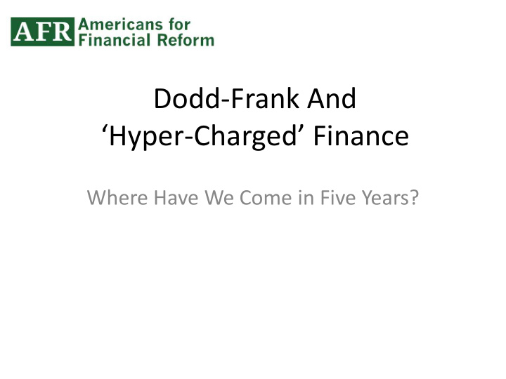 dodd frank and hyper charged finance