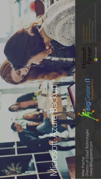 Microsoft Azure Backup  echnologies  mikep@biggreenit.com  Director of Cloud T  Mike Prachar  T