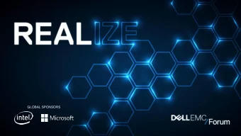 GLOBAL SPONSORS  Modernize Infrastructure  Dell EMC PowerEdge Server the Bedrock of the Modern