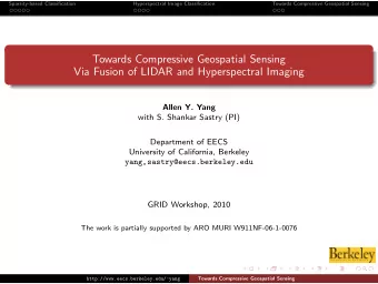Towards Compressive Geospatial Sensing  Via Fusion of LIDAR and Hyperspectral Imaging  Allen Y.